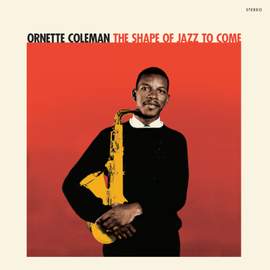 The Shape of Jazz To Come
