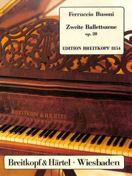 Busoni, F: Zweite Ballettszene op. 20