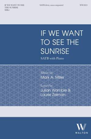 Mark A. Miller: If We Want to See the Sunrise