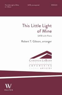 Robert T. Gibson: This Little Light of Mine