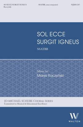 Marek Raczynski: Sol ecce surgit igneus