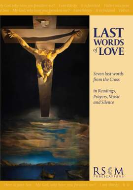 Last Words of Love – Passiontide Devotion