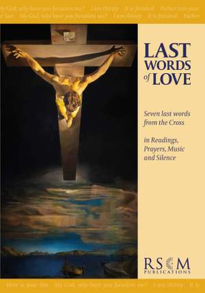 Last Words of Love – Passiontide Devotion