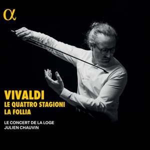 Vivaldi: Le Quattro Stagioni & La Follia