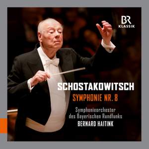 Shostakovich: Symphony No. 8 C minor - BR Klassik: 900214