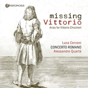 Missing Vittorio - Arias for Vittorio Chiccheri - Handel´s Roman Tenor