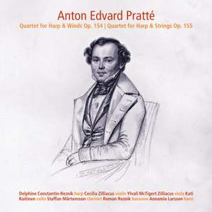 Anton Edvard Pratté: Quartets for Harp & Winds/Strings