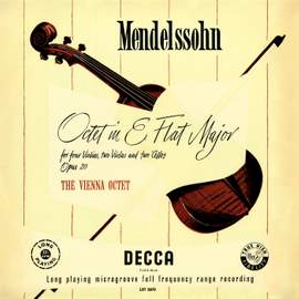 Mendelssohn: Octet, Op. 20; Schubert: Octet, D. 803