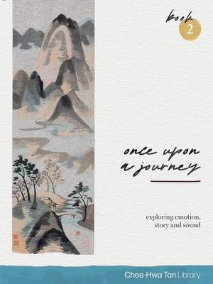Tan, Chee-Hwa: Piano Safari: Once Upon A Journey 2