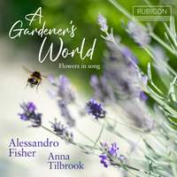 A Gardener's World: Flowers in Song