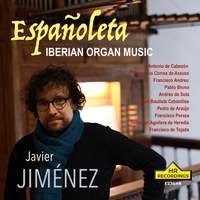 Espanoleta: Iberian Organ Music