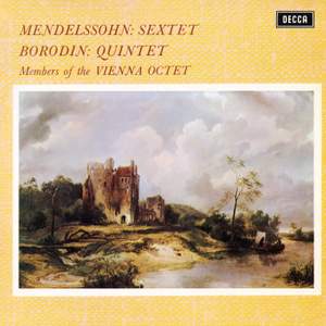 Mendelssohn: Piano Sextet, Op. 110; Borodin: Piano Quintet