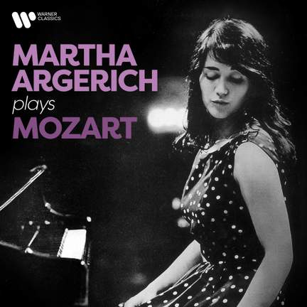Martha Argerich Plays Mozart