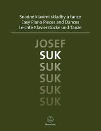 Suk: Easy Piano Pieces and Dances