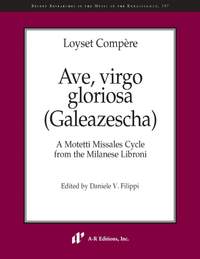 Compère: Ave, virgo gloriosa (Galeazescha)