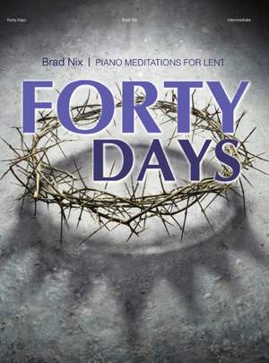 Brad Nix: Forty Days