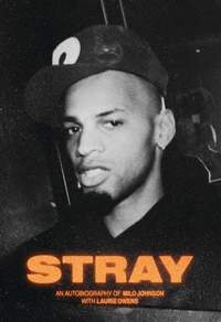 Stray: An Autobiography Of Milo Johnson With Laurie Owens