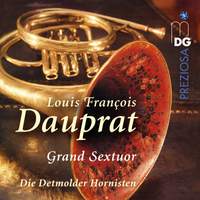 Louis Francois Dauprat: Grand Sextuor