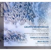 Busoni: Berceuse Elegiaque & Reger: Violin Concerto