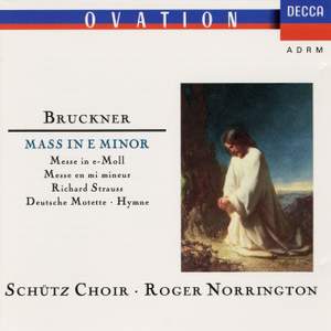 Bruckner: Mass in E Minor; Strauss,R.: Deutsche Motette