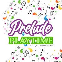 Prelude to Playtime