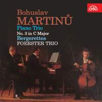 Martinů: Piano Trio No. 3 in C Major, Bergerettes