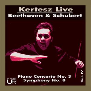 Beethoven: Piano Concerto No. 3 in C Minor, Op. 37 - Schubert: Symphony No. 8 in B Minor, D. 759 'Unfinished'
