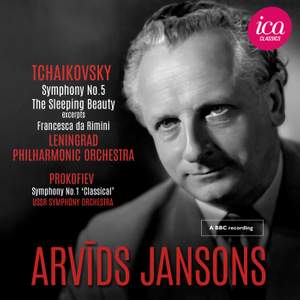 Tchaikovsky: Symphony No. 5, The Sleeping Beauty Op. 66 (Excerpts) & Francesca da Rimini - Prokofiev: Symphony No. 1