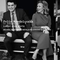 Felix Mendelssohn: Lieder ohne Worte
