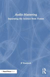 Audio Mastering: Separating the Science from Fiction