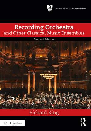 Recording Orchestra and Other Classical Music Ensembles