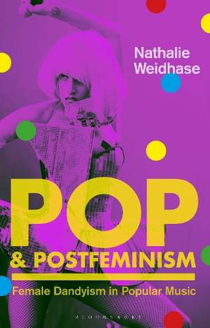 Pop & Postfeminism: Female Dandyism in Popular Music