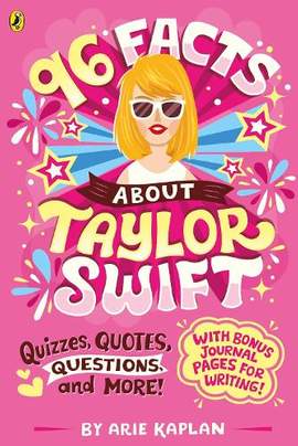96 Facts About Taylor Swift: Quizzes, Quotes, Questions and More!