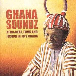 Ghana Soundz: Afrobeat, Funk and Fusion in the 70's