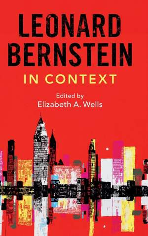 Leonard Bernstein in Context
