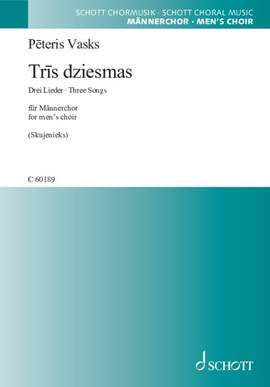 Vasks, P: Trīs dziesmas (Drei Lieder/Three Songs)