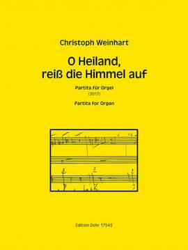 Weinhart, C: O Heiland, reiss die Himmel auf