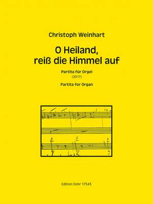 Weinhart, C: O Heiland, reiss die Himmel auf