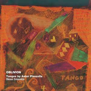 Oblivion - Tangos by Astor Piazzola