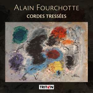 Alain Fourchotte: Cordes tressées