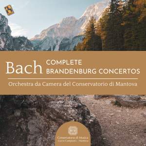 Bach: Complete Brandenburg Concertos