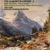 The Clarinet in Concert, Vol. 2: Spohr, Rietz, Solère & Heinze