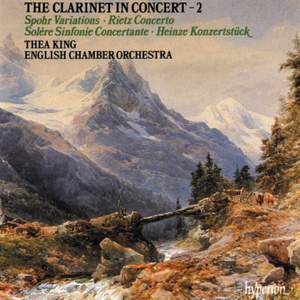 The Clarinet in Concert, Vol. 2: Spohr, Rietz, Solère & Heinze