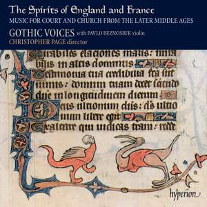 The Spirits of England & France 1: Music of the Later Middle Ages
