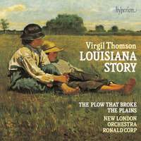 Virgil Thomson: Louisiana Story & Other Film Music