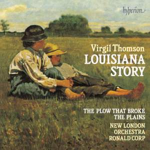 Virgil Thomson: Louisiana Story & Other Film Music