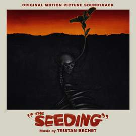 The Seeding (Original Motion Picture Soundtrack)