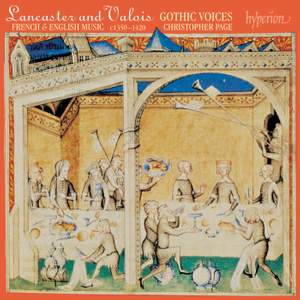 Lancaster and Valois: French & English Music, c. 1350–1420