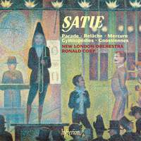 Satie: Parade, Gymnopédies, Gnossiennes & Other Works for Orchestra