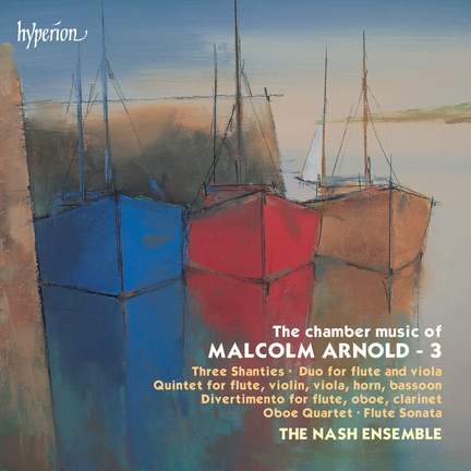 Sir Malcolm Arnold: Chamber Music, Vol. 3